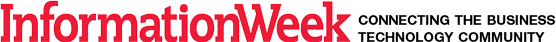 Information Week - Connecting the Business Technology Community